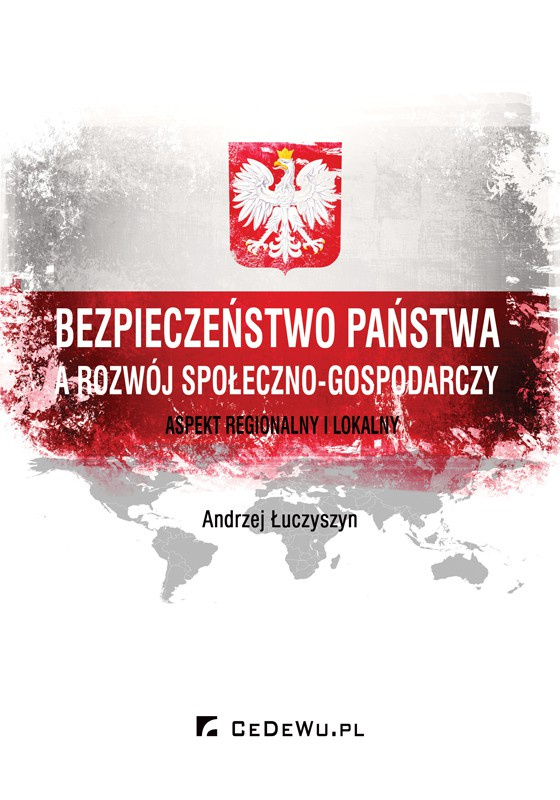 Bezpieczeństwo państwa a rozwój społeczno-gospodarczy. Aspekt